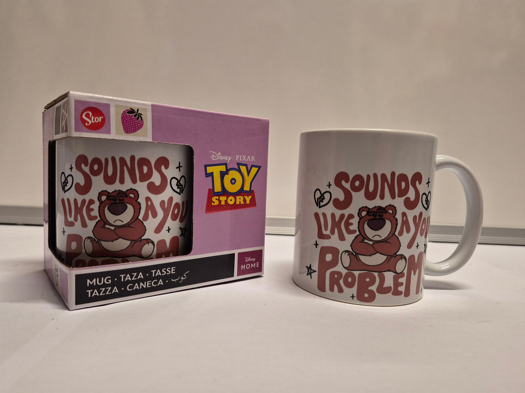 Toy Story - Lotso, sounds like a you problem mug
